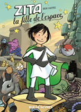 Zita La Fille De L'Espace T1