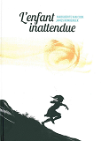 L' Enfant Inattendue