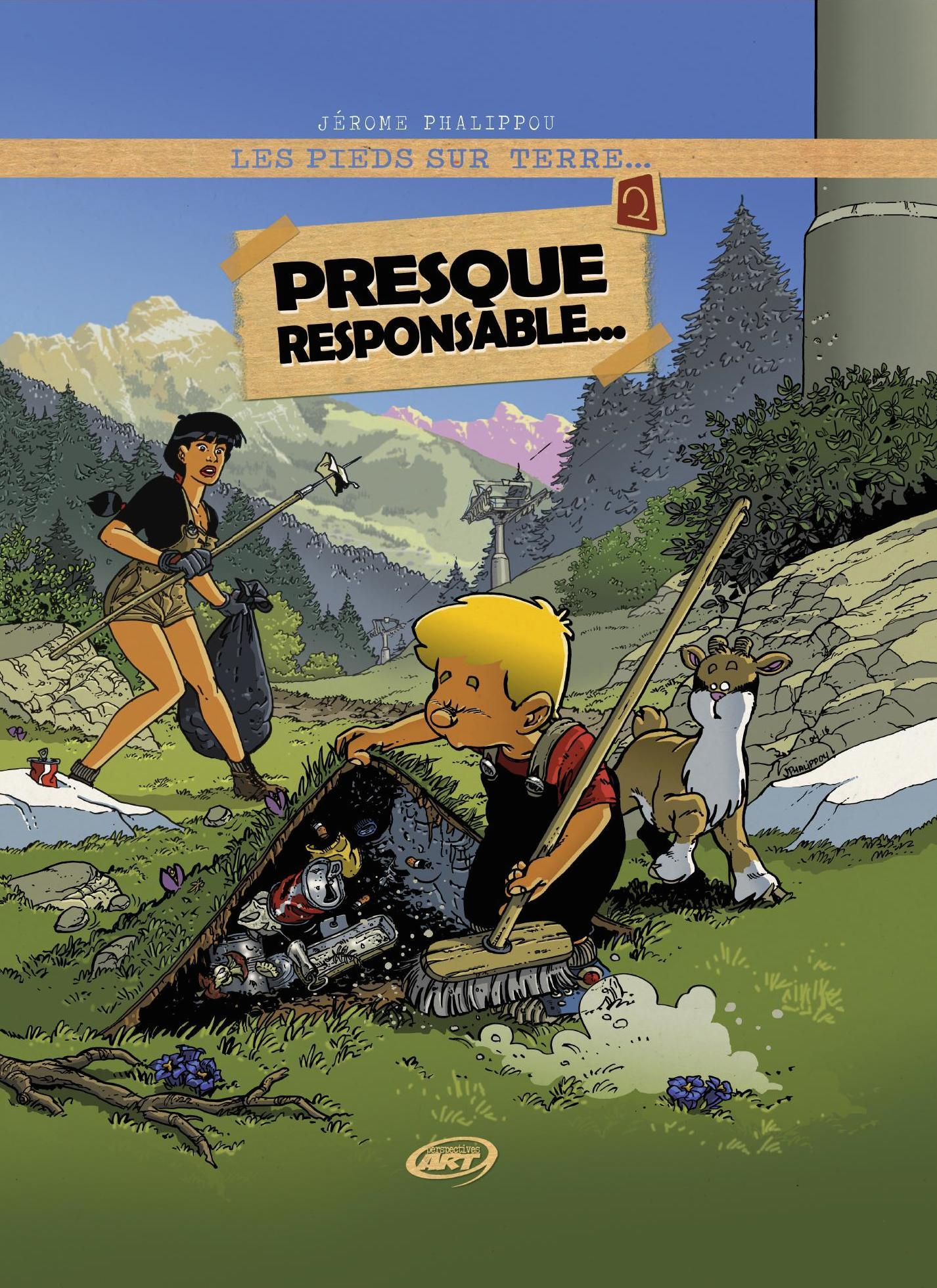 Les Pieds Sur Terre T.02, Presque Responsable...