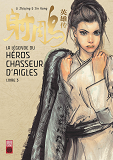 La Legende Du Heros Chasseur D'Aigle - Tome 3