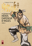 La Legende Du Heros Chasseur D'Aigle - Tome 6