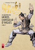 La Legende Du Heros Chasseur D'Aigle - Tome 7