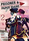 Prisoner And Paper Plane T02 - Vol02