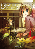 Creatures Fantastiques T01 - Vol01