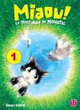 Miaou ! Le Quotidien De Moustic T01