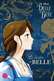 La Belle Et La Bete - Le Destin De Belle