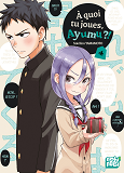 A QUOI TU JOUES, AYUMU ?! T04