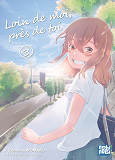 LOIN DE MOI, PRES DE TOI T03