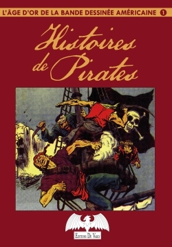 L'Age D'Or De La Bande Dessinee T1 - Les Pirates