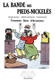 Roman Des Pieds-Nickeles T3 - Troisieme Serie D'Aventures