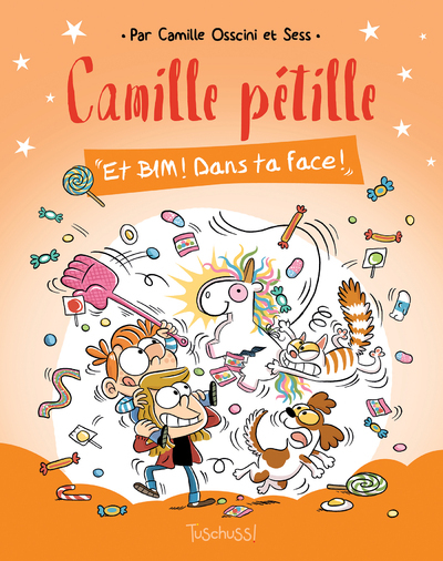 Camille Petille - Tome 2 Et Bim ! Dans Ta Face ! - Vol02
