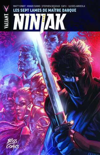 VALIANT - NINJAK T05A  - LES SEPT LAMES DE MAITRE DARQUE