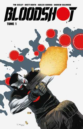 VALIANT - BLOODSHOT T01
