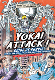 YOKAI ATTACK! - LE GUIDE DE SURVIE DES MONSTRES JAPONAIS