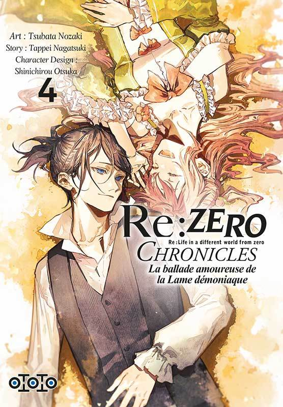 RE : ZERO CHRONICLES - LA BALLADE AMOUREUSE DE LA LAME DEMONIAQUE T04