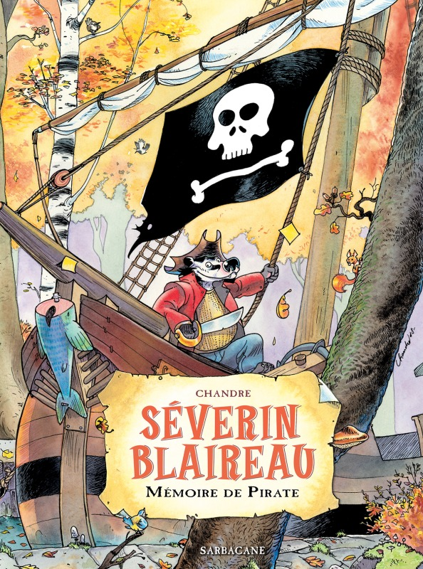 Severin Blaireau T1 - Memoire De Pirate