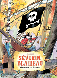 Severin Blaireau T1 - Memoire De Pirate