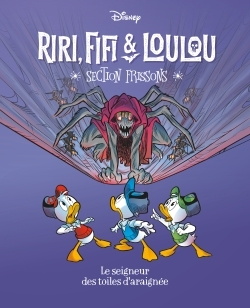 LE SEIGNEUR DES TOILES D'ARAIGNEES - RIRI, FIFI & LOULOU SECTION FRISSONS - TOME 7