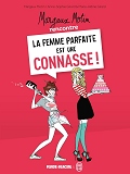 Margaux Motin Rencontre La Femme Parfaite Est Une Connasse ! - Tome 01