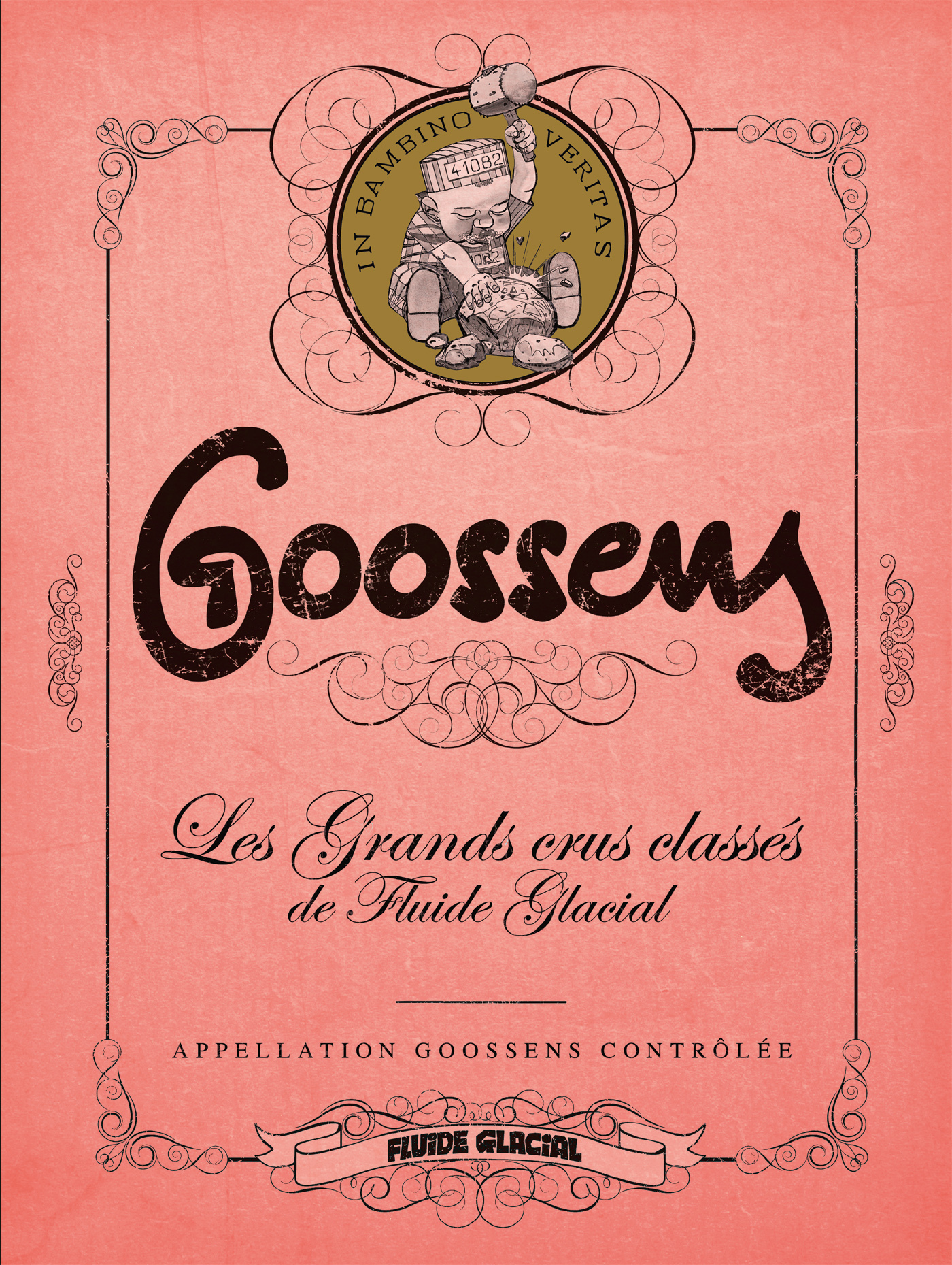 Goossens - Les Grands Crus Classes De Fluide Glacial