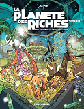 La Planete Des Riches - Tome 01 - Umour 2020 - Un Voyage De La Terre A La Thune