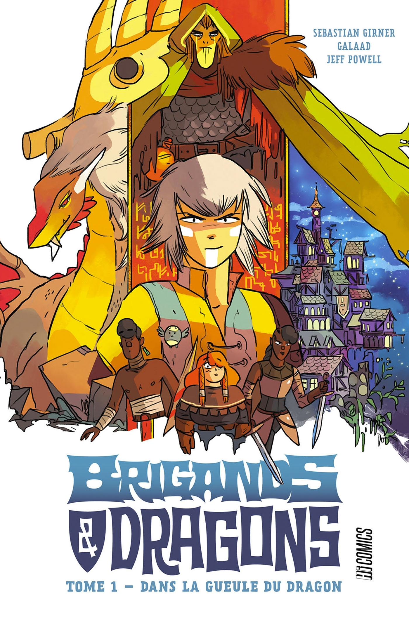 Brigands Et Dragons, T1 : Dans La Gueule Du Dragon
