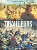 UNE HISTOIRE DE TIRAILLEURS SENEGALAIS