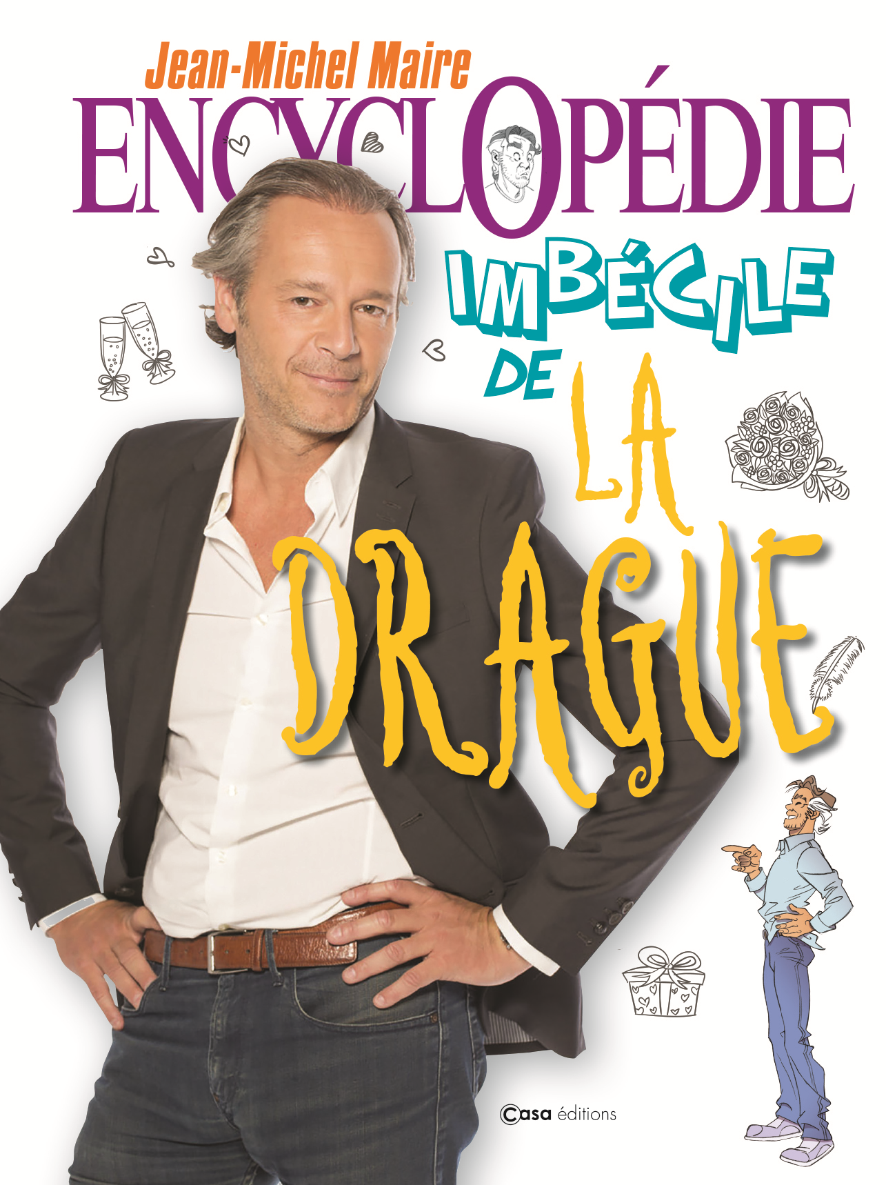 Encyclopedie Imbecile De La Drague