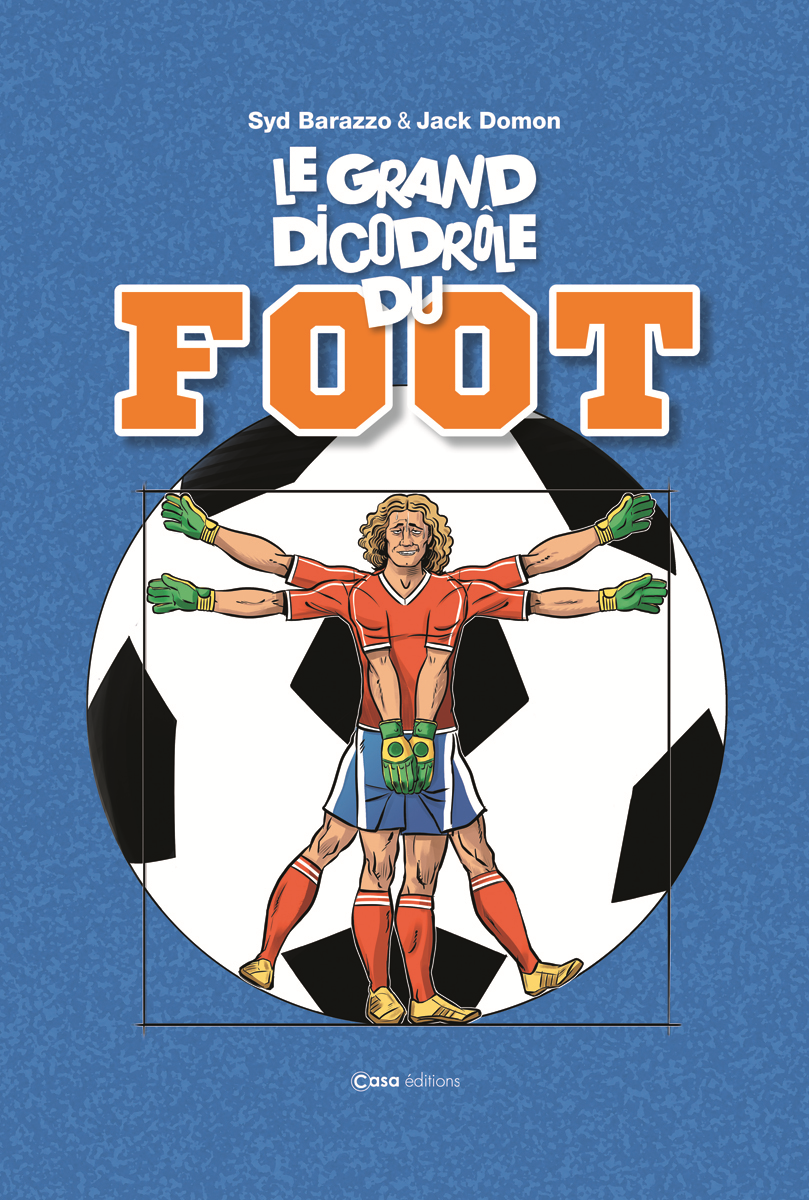 Le Grand Dicodrole Du Foot