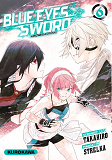Blue Eyes Sword - Tome 6 - Vol06
