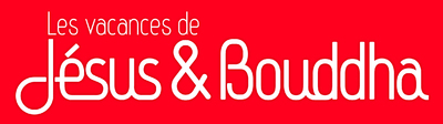 VACANCES DE JESUS & BOUDDHA - LES VACANCES DE JESUS ET BOUDDHA - TOME 19 - VOL19