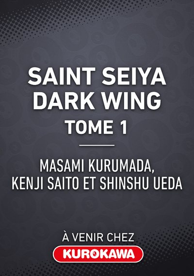 SAINT SEIYA DARK WING - TOME 1