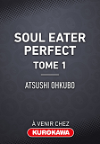 SOUL EATER - PERFECT EDITION - TOME 1