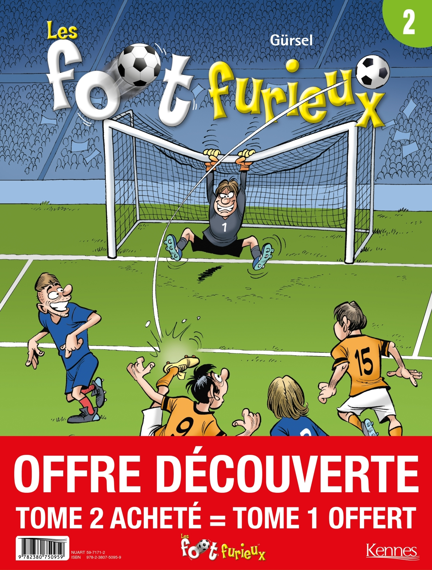 Les Foots Furieux - Pack T02 Achete = T01 Offert - 2020