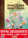 Sorcieres Sorcieres En Bd - Sorcieres Sorcieres Bd - Pack T02 Achete = T01 Offert