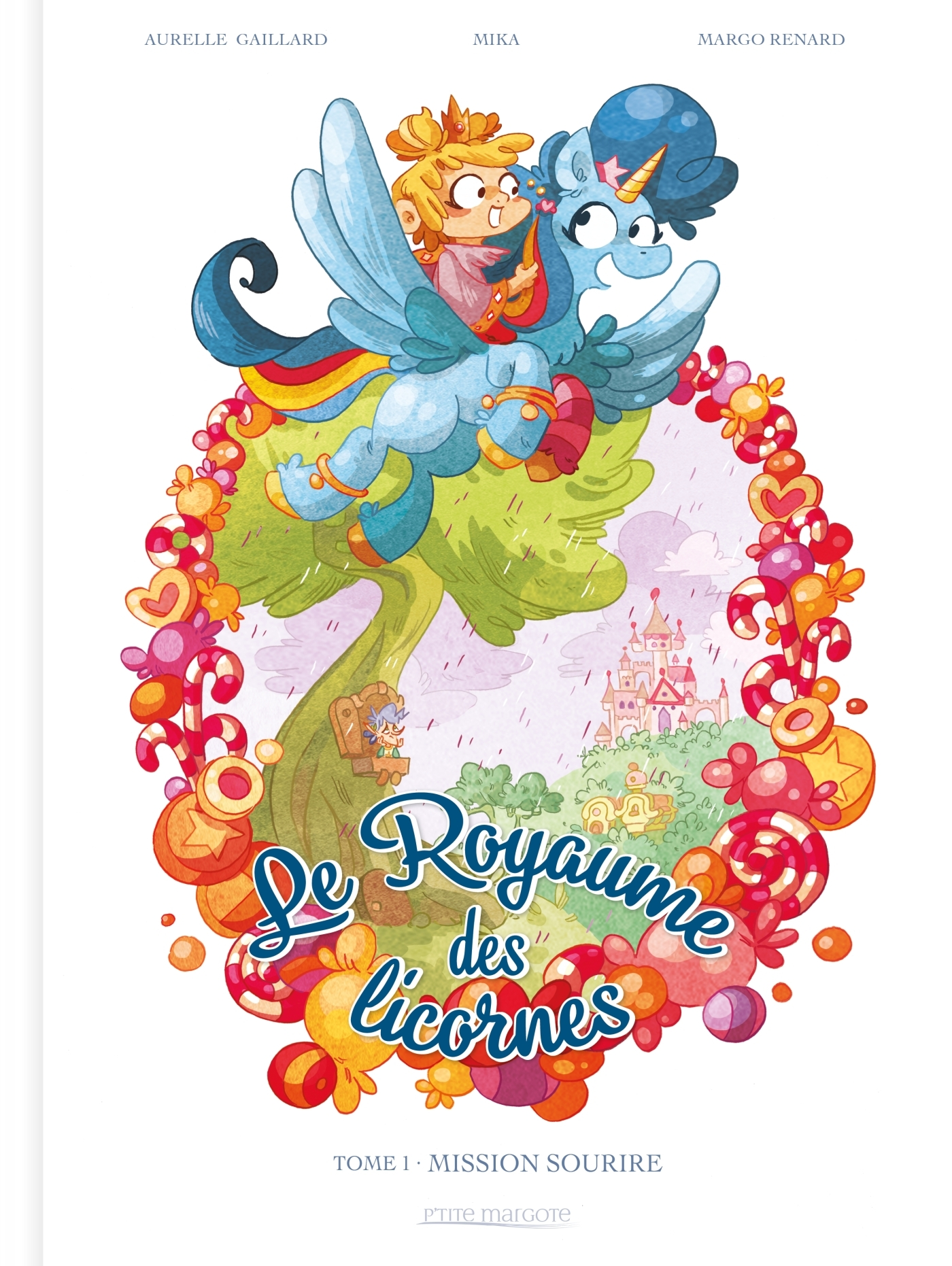 Le Royaume Des Licornes T01 - Mission Sourire