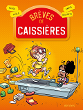 BREVES DE CAISSIERES