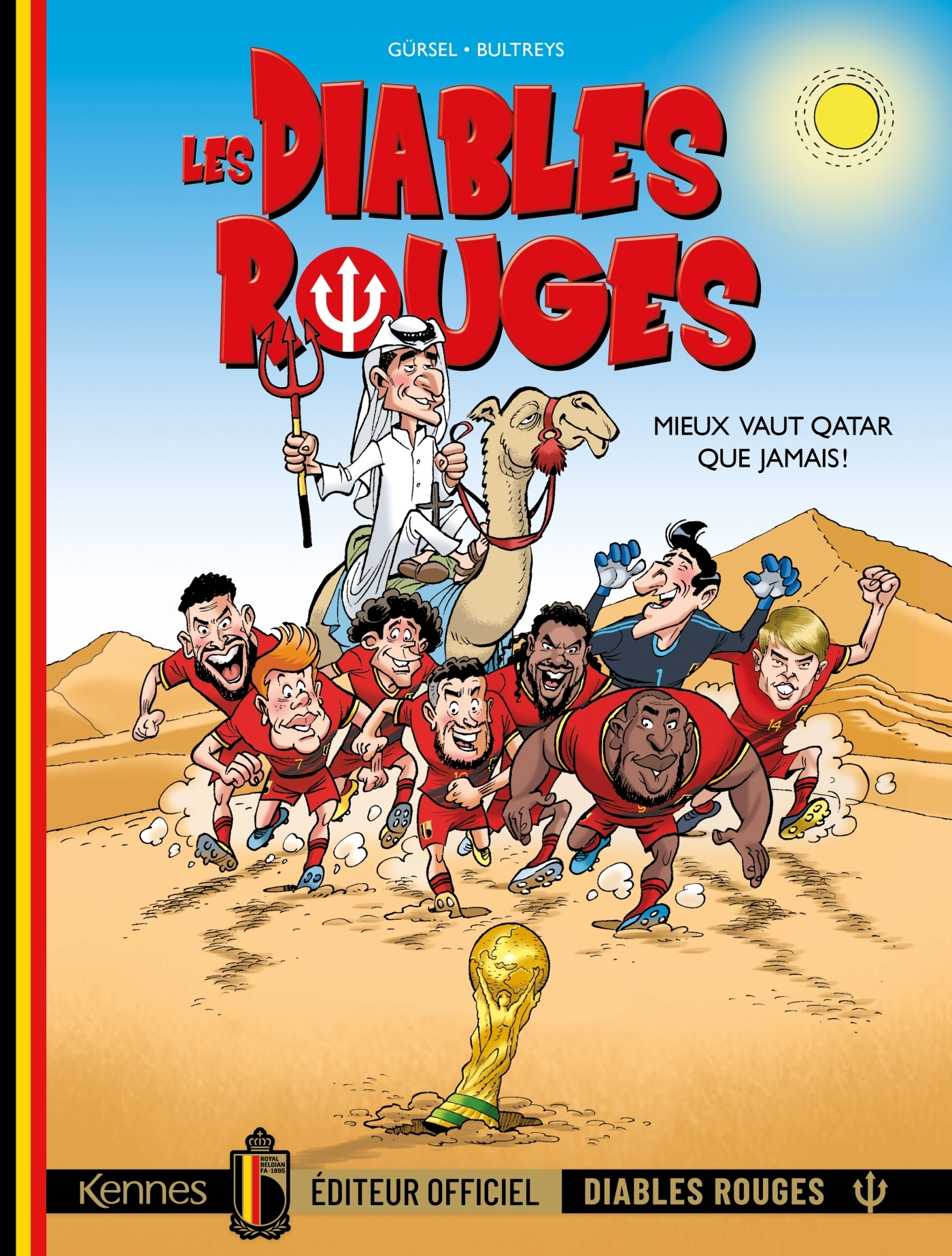 LES DIABLES ROUGES T08 - MIEUX VAUT QATAR QUE JAMAIS