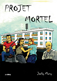 PROJET MORTEL