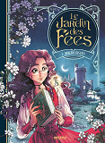 LE JARDIN DES FEES - T01 - LE JARDIN DES FEES - VOL. 01/2 + CADEAU - BERGERE DES FEES