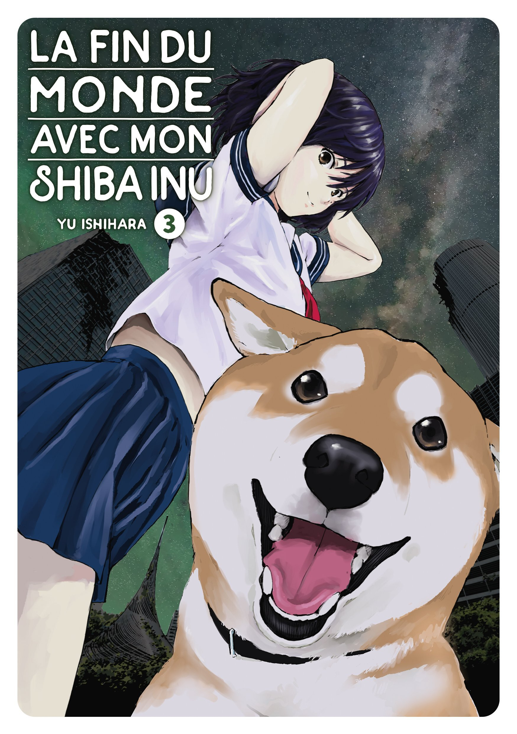 LA FIN DU MONDE AVEC MON SHIBA INU - TOME 3