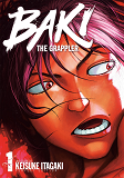 BAKI THE GRAPPLER - TOME 1 - PERFECT EDITION