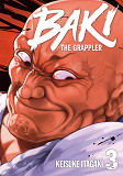 BAKI THE GRAPPLER - TOME 3 - PERFECT EDITION