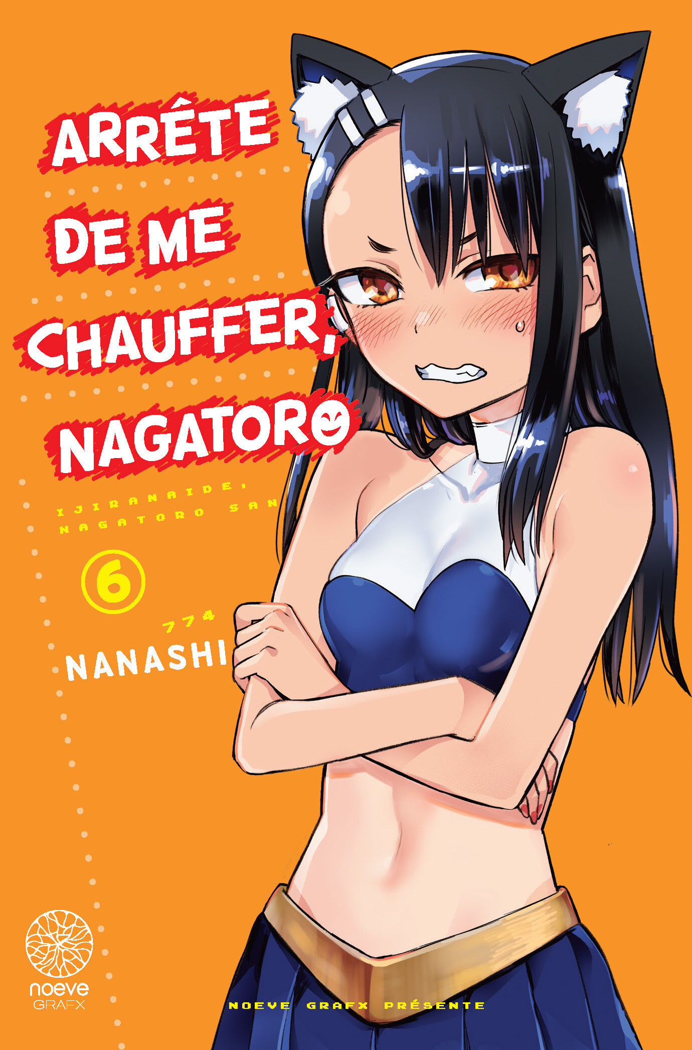 ARRETE DE ME CHAUFFER, NAGATORO T06