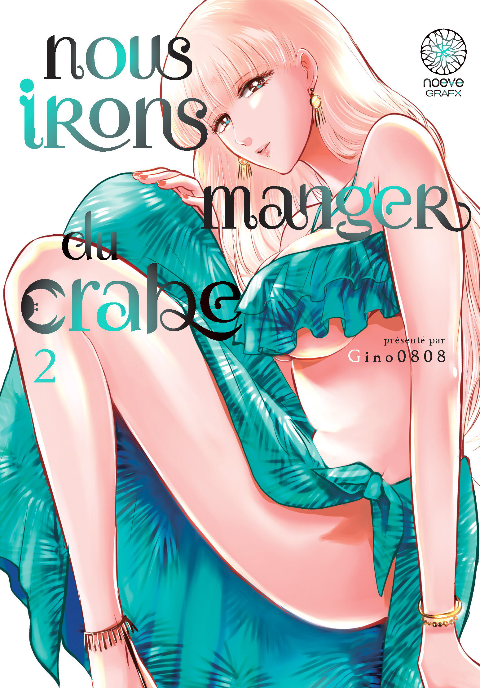 NOUS IRONS MANGER DU CRABE T02