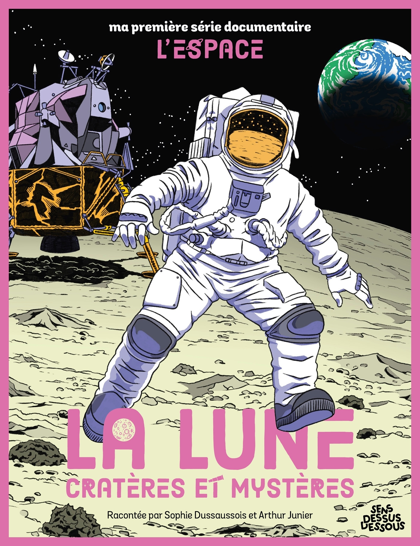 MA PREMIERE SERIE DOCUMENTAIRE L'ESPACE - ONE SHOT - LA LUNE CRATERES ET MYSTERES