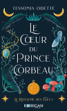 LE COEUR DU PRINCE CORBEAU