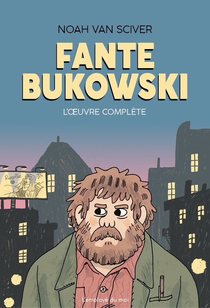 Fante Bukowski, L Oeuvre Complete
