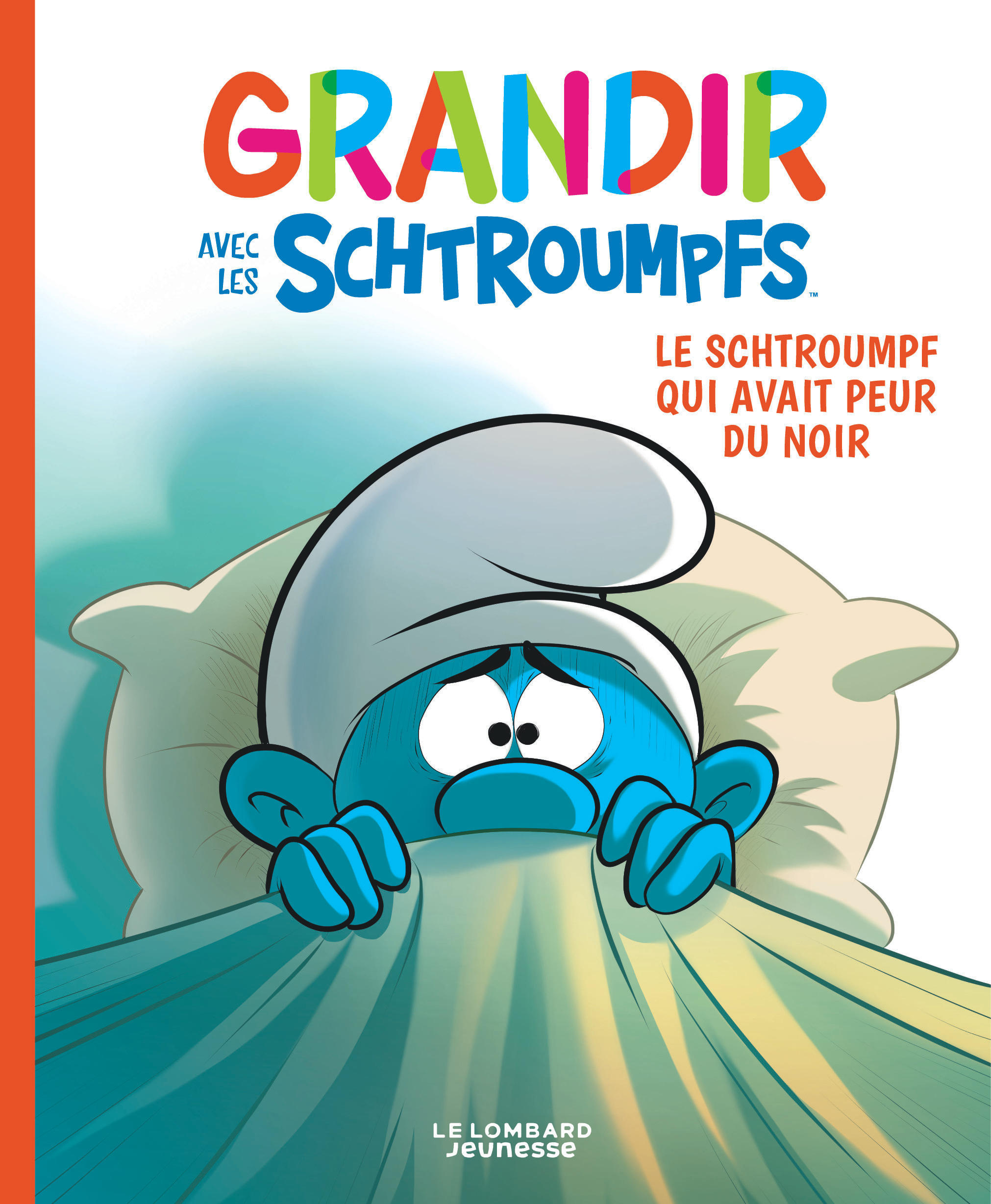 Grandir Avec Les Schtroumpfs  - Tome 1 - Le Schtroumpf Qui Avait Peur Du Noir