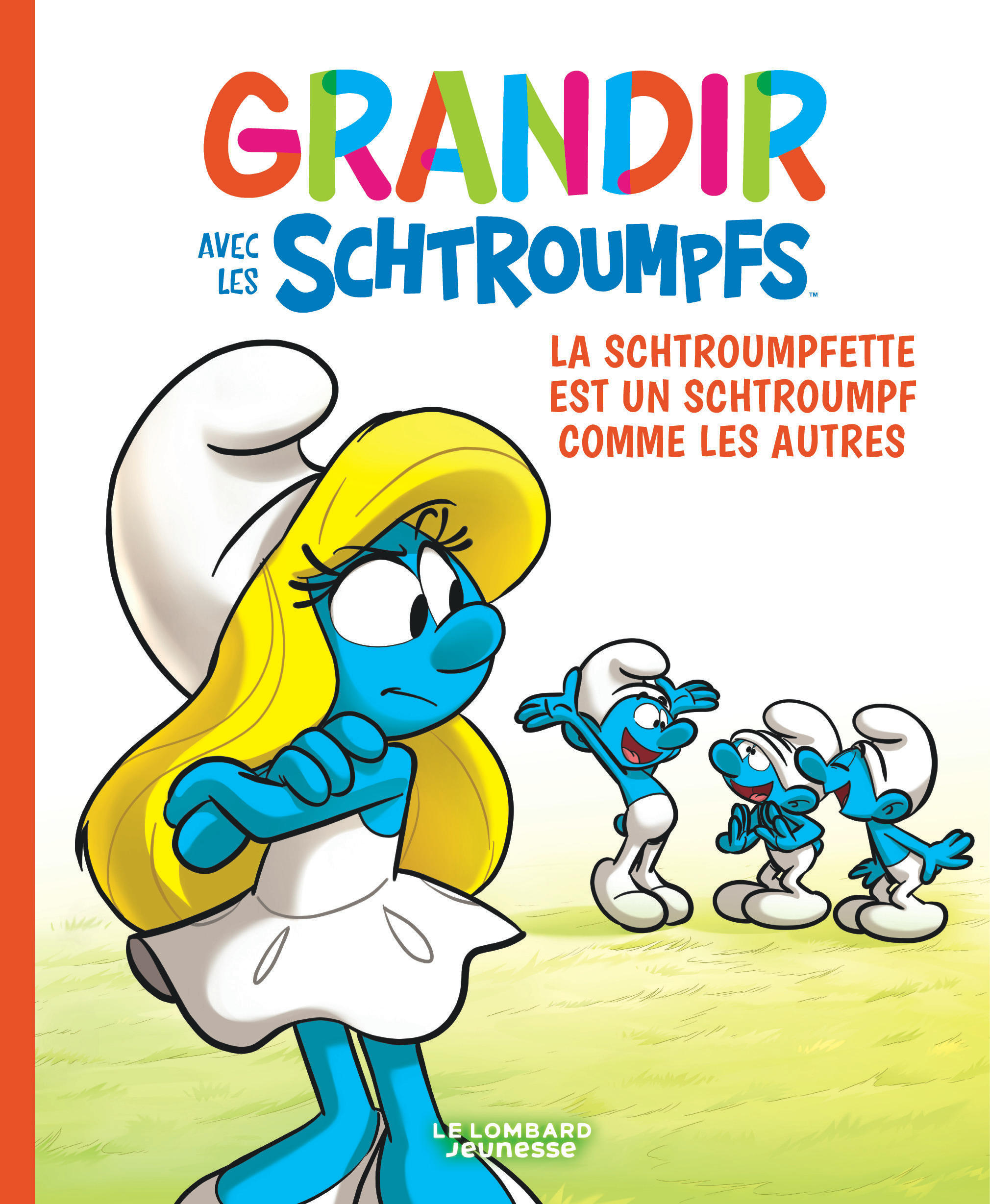 Grandir Avec Les Schtroumpfs  - Tome 4 - La Schtroumpfette Est Un Schtroumpf Comme Les Autres